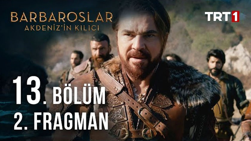 Barbaroslar Akdenizin Kılıcı 13.Bölüm 2. Fragmanı izle