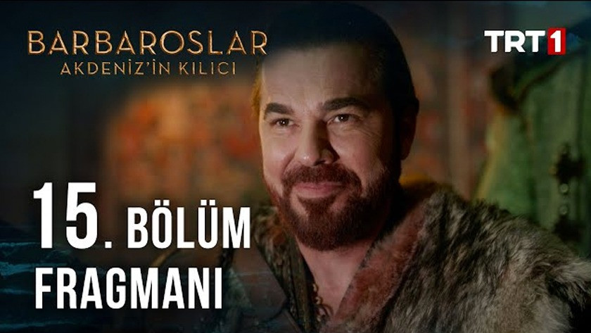 Barbaroslar Akdenizin Kılıcı 15.Bölüm Fragmanı izle