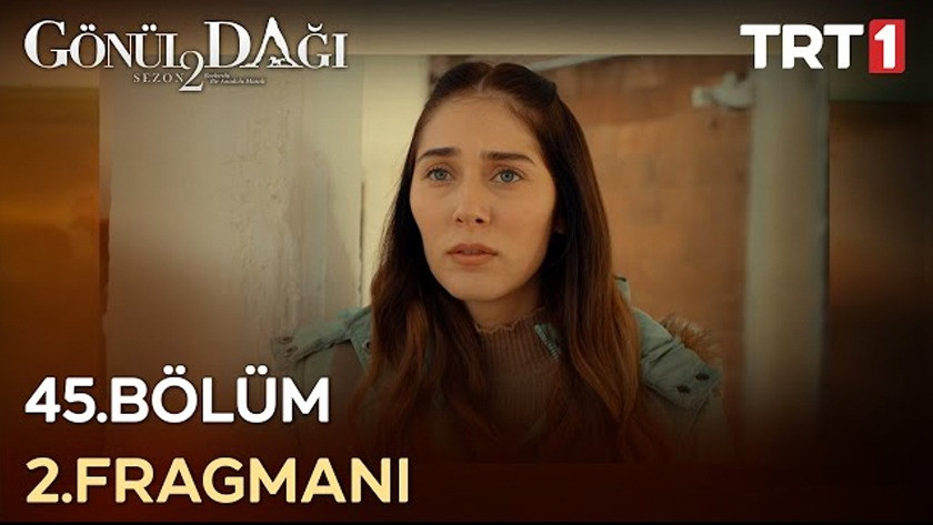 Gönül Dağı 45.Bölüm 2. Fragmanı izle