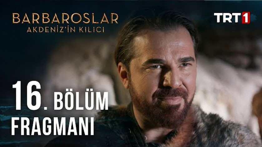 Barbaroslar Akdenizin Kılıcı 16.Bölüm Fragmanı izle