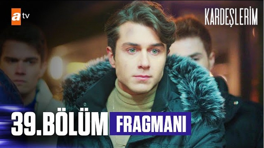 Kardeşlerim 39.Bölüm Fragmanı izle