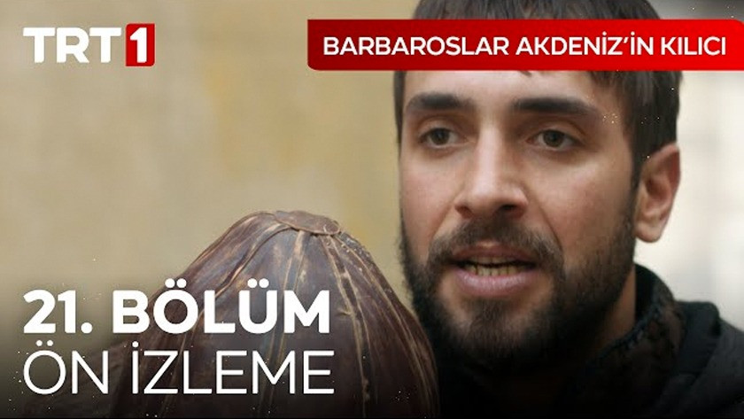 Barbaroslar Akdenizin Kılıcı 21.Bölüm Önizleme