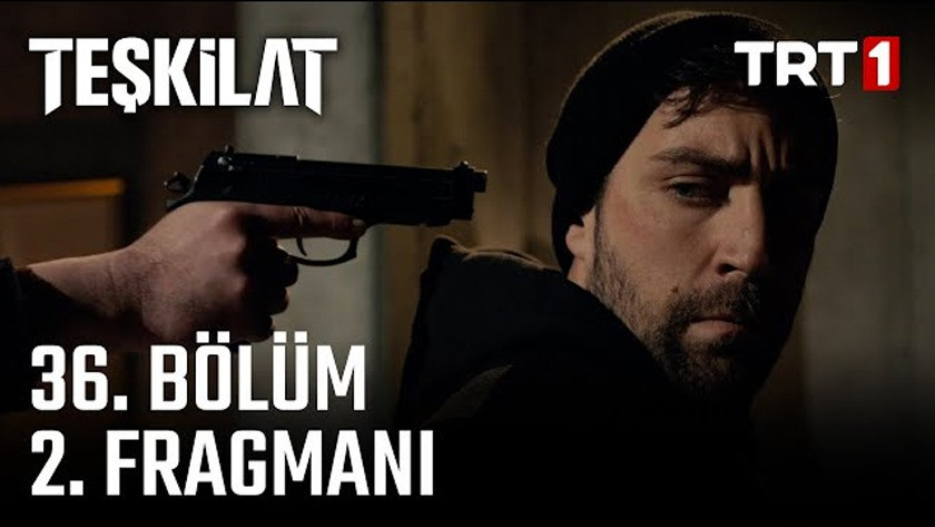 Teşkilat 36.Bölüm 2. Fragmanı izle