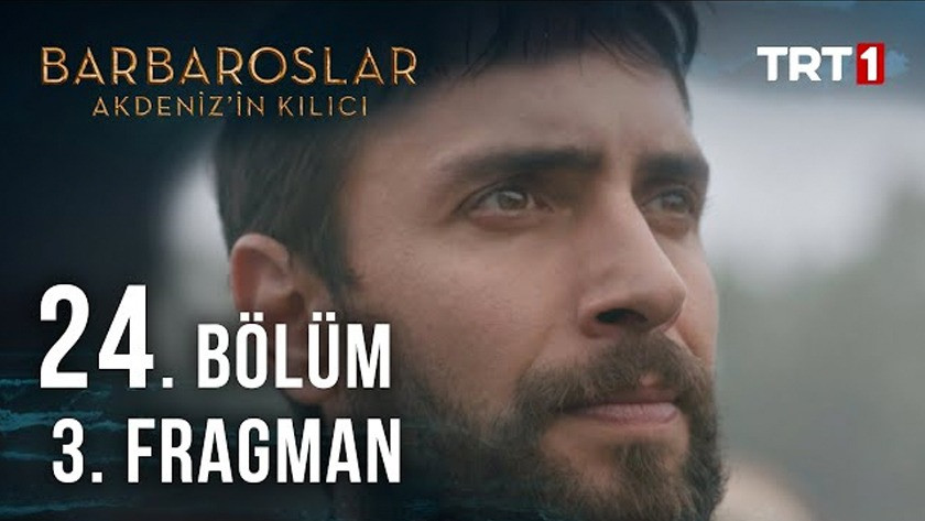 Barbaroslar Akdenizin Kılıcı 24.Bölüm 3. Fragmanı izle