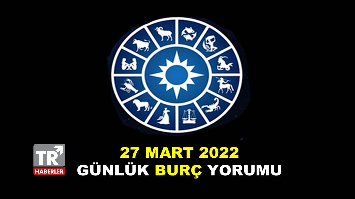 Günlük Burç Yorumları | 27 Mart 2022 Pazar Günlük Burç Yorumları - Astroloji - Sayfa 1