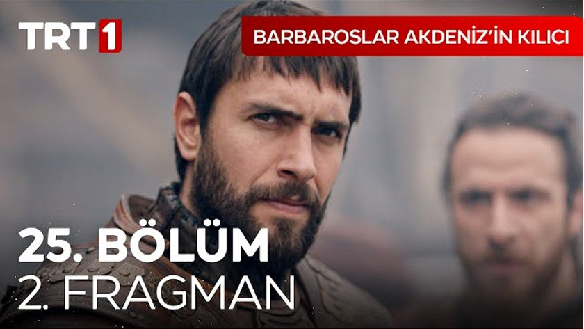 Barbaroslar Akdenizin Kılıcı 25.Bölüm 2. Fragmanı izle