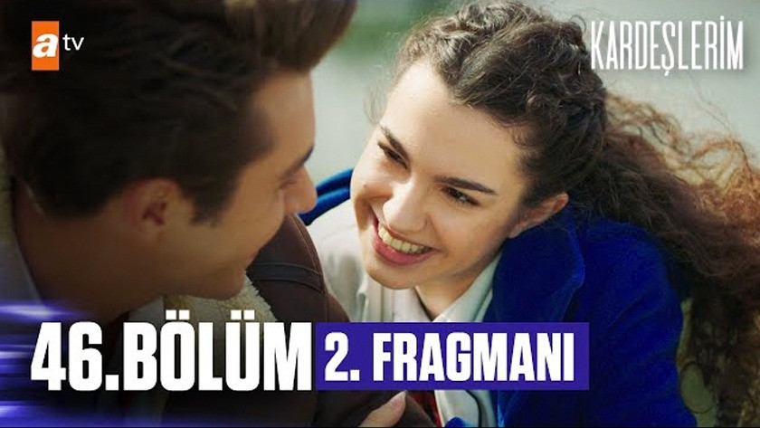 Kardeşlerim 46.Bölüm 2. Fragmanı izle