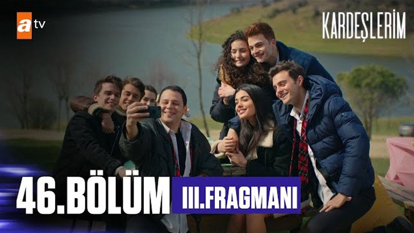 Kardeşlerim 46.Bölüm 3. Fragmanı izle