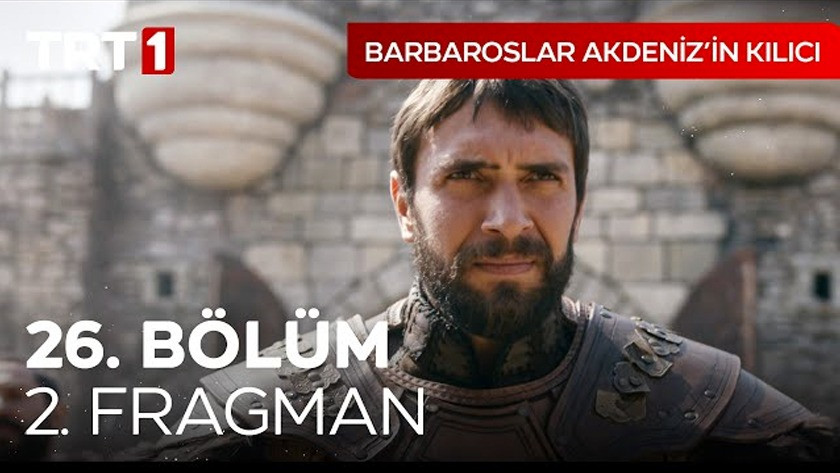 Barbaroslar Akdenizin Kılıcı 26.Bölüm 2. Fragmanı izle