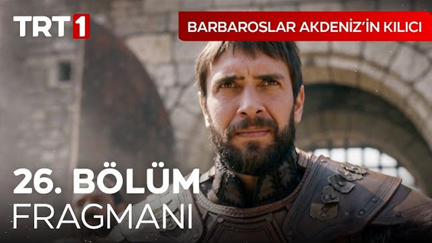 Barbaroslar Akdenizin Kılıcı 26.Bölüm Fragmanı izle