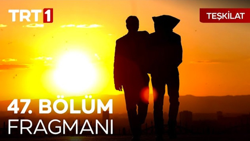 Teşkilat 47.Bölüm Fragmanı izle