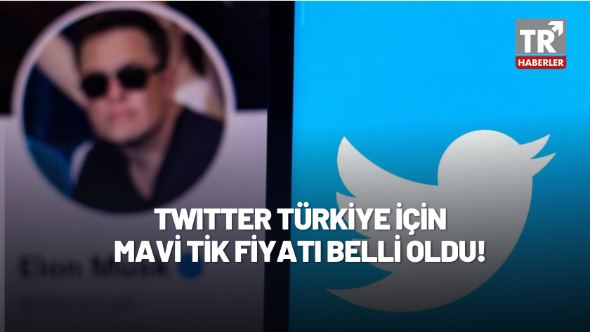 Twitter, Türkiye için mavi tik fiyatını resmi olarak açıkladı!
