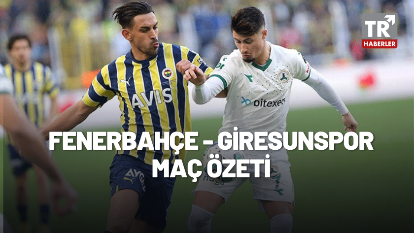 Fenerbahçe - Giresunspor maç sonucu: 1-2 / MAÇ ÖZETİ