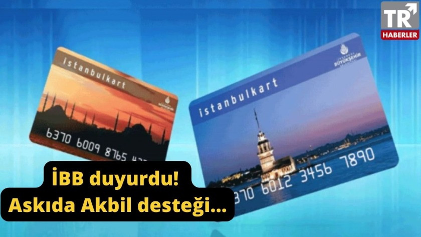 İBB'den İstanbullulara yeni destek kampanyası ! Askıda Akbil...