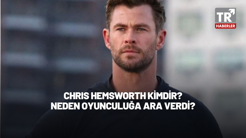Chris Hemsworth kimdir, kaç yaşında? Chris Hemsworth hastalığı ne?