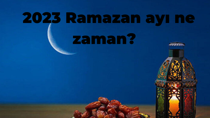 20223 Ramazan ayı ne zaman? 2023 yılı ilk oruç günü hangi gün?