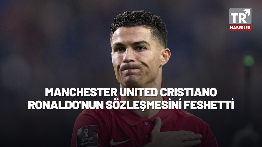 Manchester United Cristiano Ronaldo ile karşılıklı sözleşmeyi feshetti