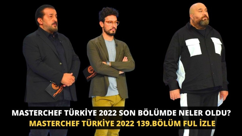 MasterChef Türkiye 2022 140.Bölüm Fragmanı izle