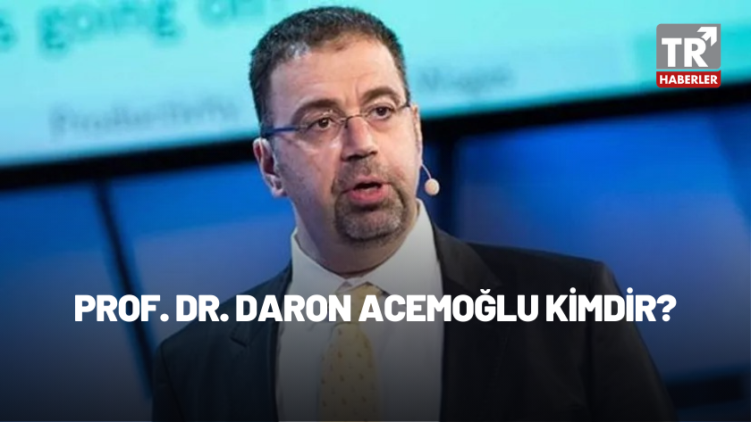 Prof. Dr. Daron Acemoğlu kimdir, nereli, kaç yaşında?