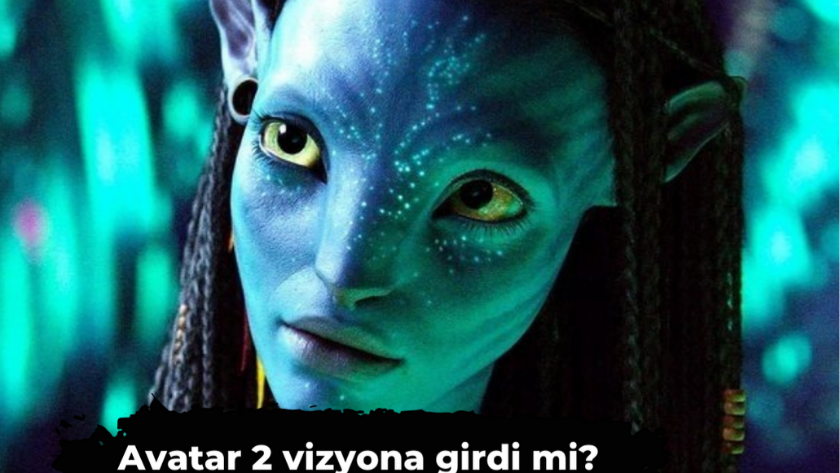 Avatar 2 vizyona girdi mi? Avatar 2: Suyun Yolu vizyonda mı?