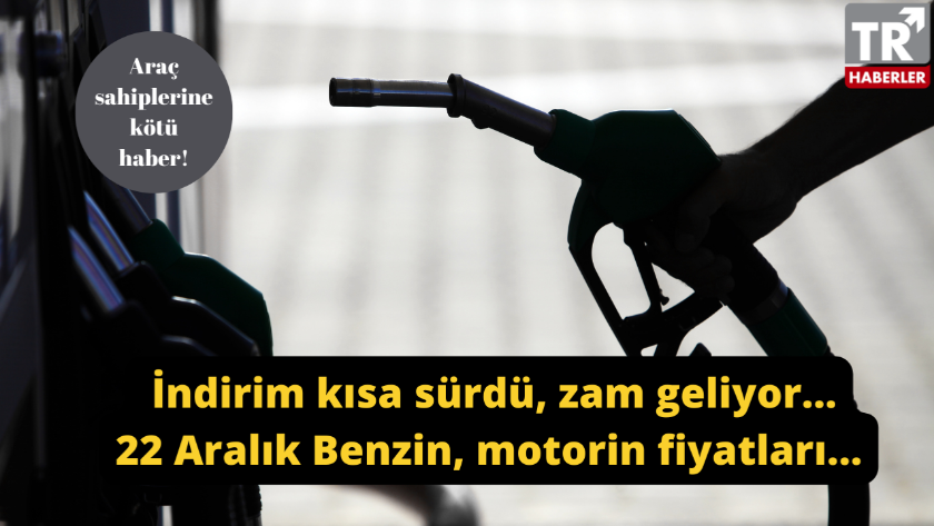 Benzine zam geliyor! 22 Aralık güncel benzin, motorin ve LPG fiyatları