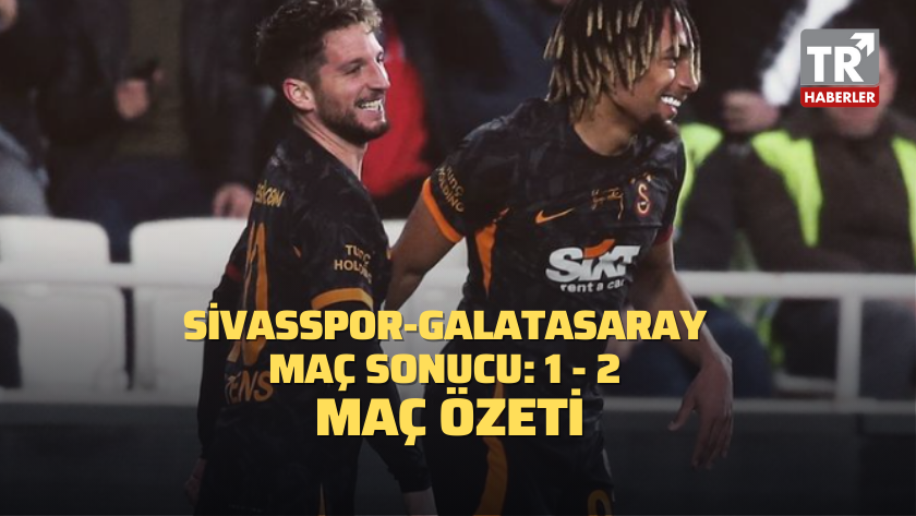 Sivasspor-Galatasaray maç sonucu: 1 - 2 / MAÇ ÖZETİ