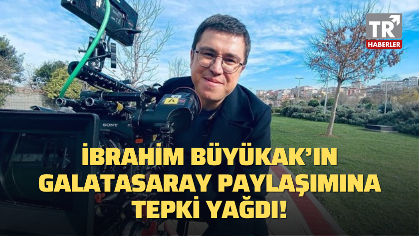 İbrahim Büyükak’ın Galatasaray paylaşımına tepki yağdı!