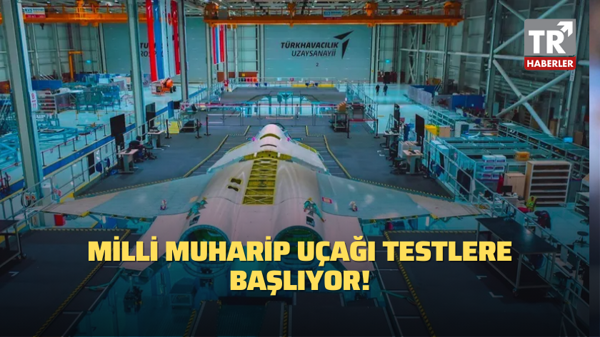 Milli Muharip Uçağı testlere başlıyor!