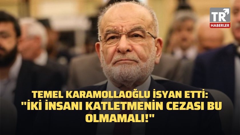Temel Karamollaoğlu isyan etti: "İki insanı katletmenin cezası..."