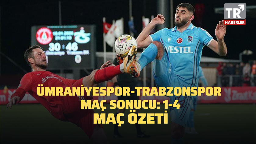 Ümraniyespor-Trabzonspor maç sonucu: 1-4 / MAÇ ÖZETİ