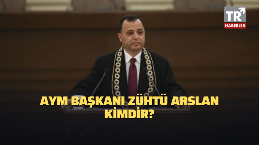 AYM Başkanı Zühtü Arslan kimdir, kaç yaşında ve nereli?