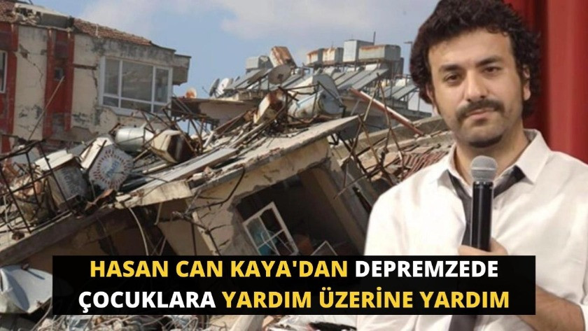 Hasan Can Kaya'dan depremzede çocuklara yardım üzerine yardım
