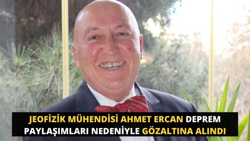 Jeofizik mühendisi Ahmet Ercan deprem paylaşımları nedeniyle gözaltına alındı