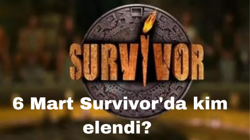 6 Mart Survivor'da kim elendi? Survivor'da hangi oyuncu elendi?