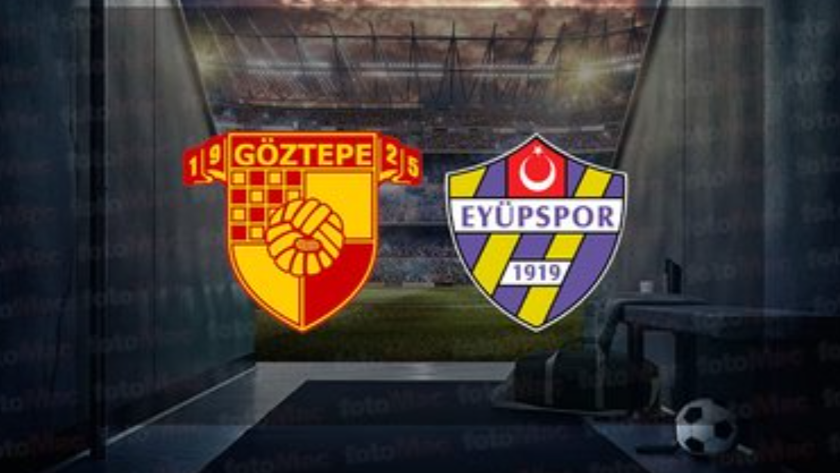 Göztepe - Eyüpspor maçı ne zaman, saat kaçta,hangi kanalda yayınlanacak?
