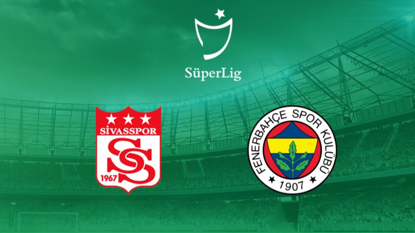 Sivasspor - Fenerbahçe maçı ne zaman, saat kaçta ve hangi kanalda? .