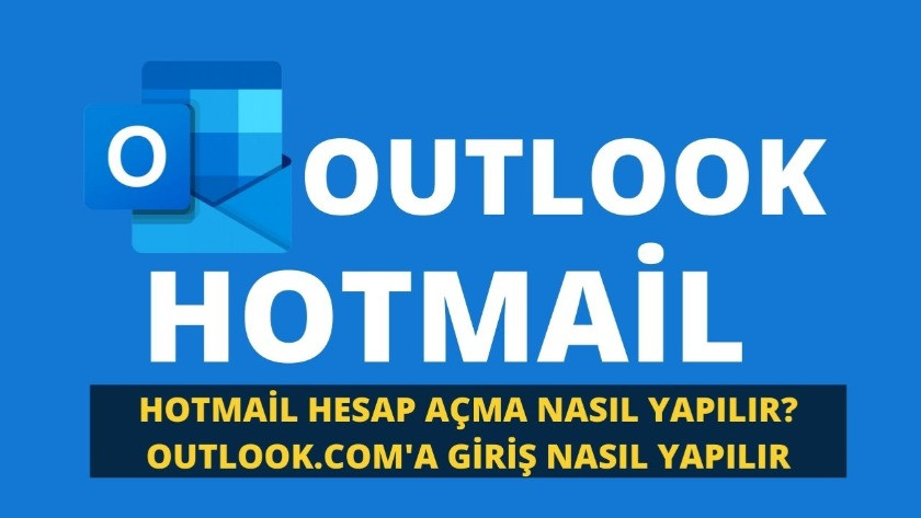 Hotmail hesap açma nasıl yapılır? Outlook.com'a giriş nasıl yapılır