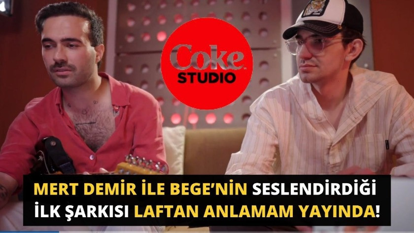 Mert Demir ile Bege’nin birlikte ilk şarkısı Laftan Anlamam yayında!