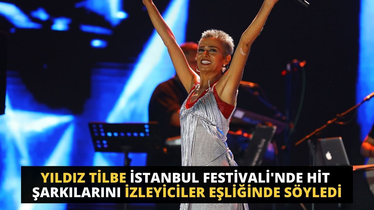 Yıldız Tilbe, İstanbul Festivali'nde hit şarkılarını izleyiciler eşliğinde söyledi - Sayfa 1