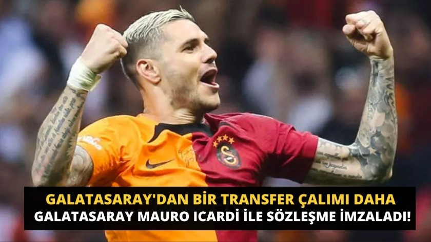 Galatasaray bir transfer çalımı daha atarak Mauro Icardi ile sözleşme imzaladı!