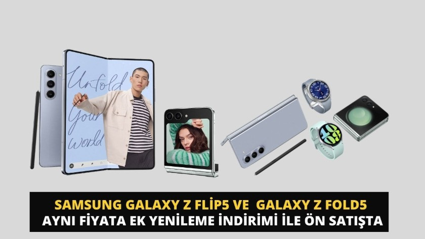 Galaxy Z Flip5 ve Galaxy Z Fold5 telefonları avantajlı fiyatla satışta