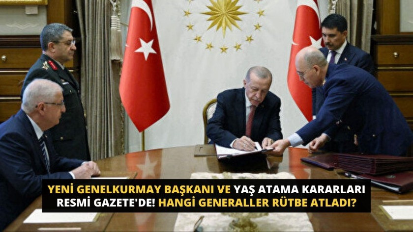 Yeni Genelkurmay Başkanı ve YAŞ atama kararları Resmi Gazete'de!
