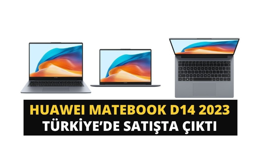 HUAWEI MateBook D14 2023 Türkiye’de Satışta 