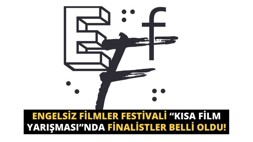 İşte Engelsiz Filmler Festivali “Kısa Film Yarışması”nda finalistleri