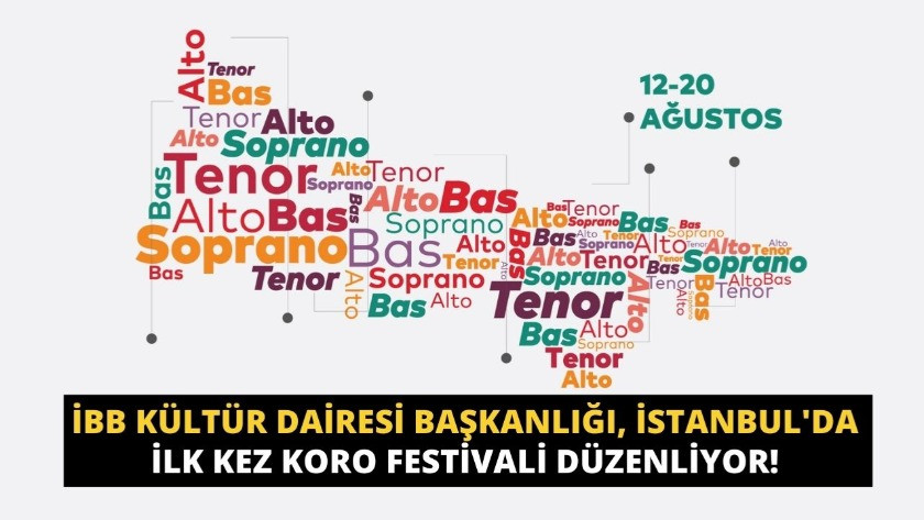 İBB İstanbul'da ilk kez Koro Festivali düzenliyor.