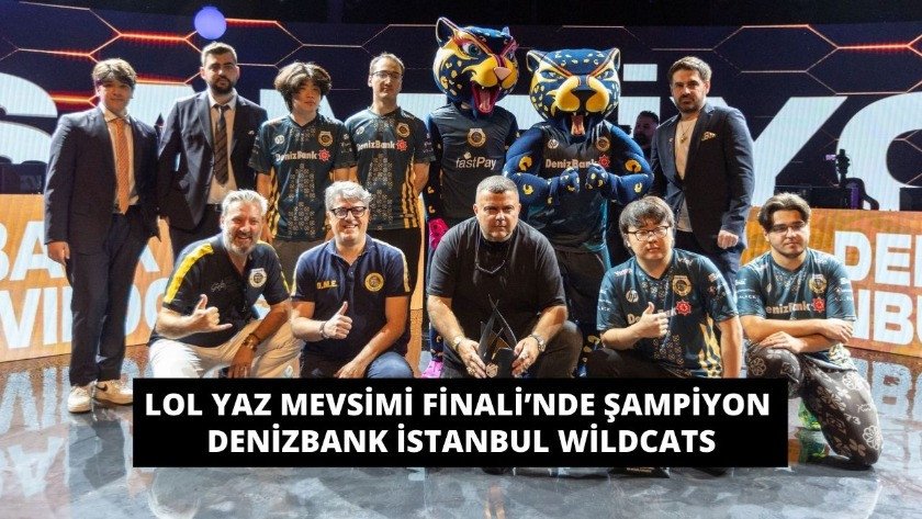 LoL Yaz Mevsimi Finali’nde Şampiyon Denizbank İstanbul Wildcats