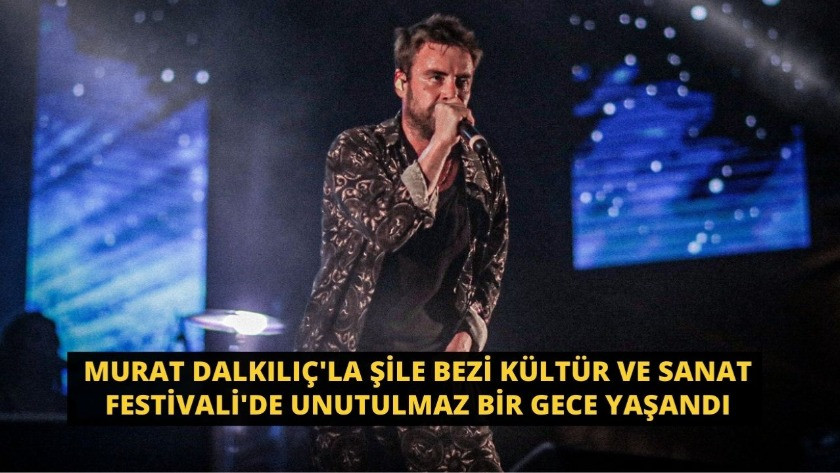 Murat Dalkılıç'la Festivali'de unutulmaz bir gece yaşandı