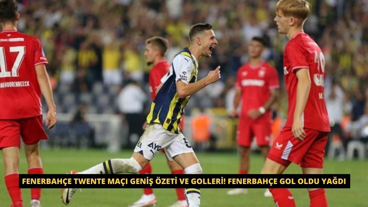 Fenerbahçe Twente maçı geniş özeti ve golleri! Fenerbahçe gol oldu yağdı - Sayfa 1