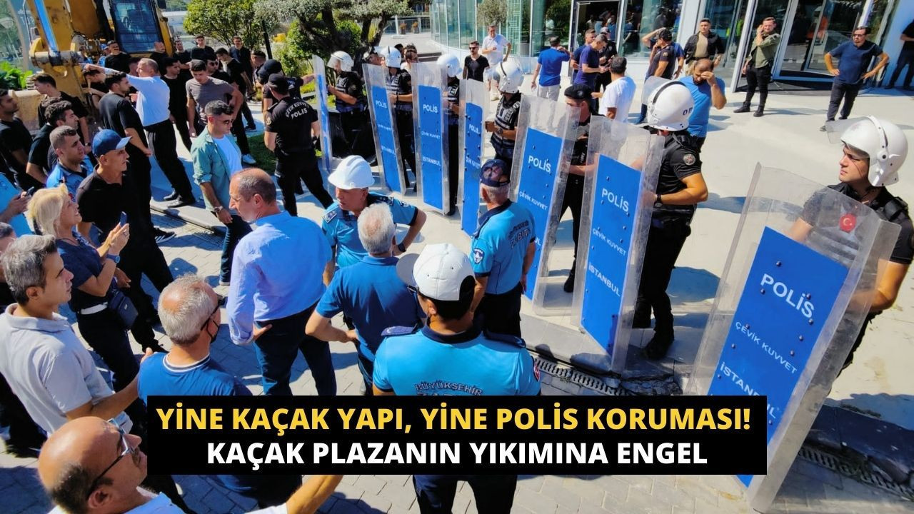 Yine kaçak yapı, yine polis koruması! İstanbul Zeytinburnu'nda kaçak plazanın yıkımına engel - Sayfa 1