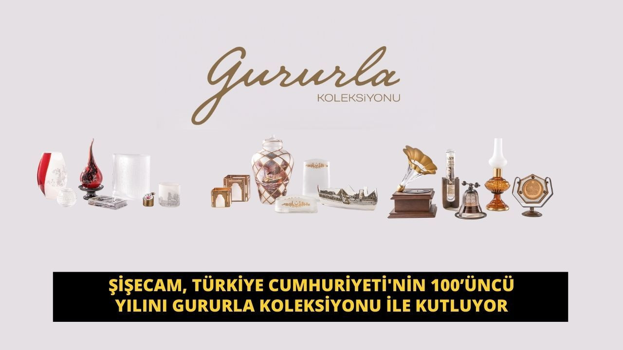 Şişecam, Türkiye Cumhuriyeti'nin 100’üncü yılını Gururla Koleksiyonu ile kutluyor - Sayfa 1